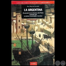 LA ARGENTINA - Escrita por RUY DAZ DE GUZMN - Ao 1994